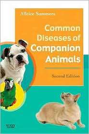 Common Diseases of Companion Animals, (0323047408), Alleice Summers 