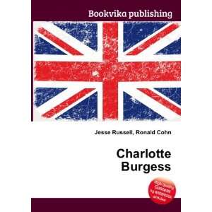  Charlotte Burgess Ronald Cohn Jesse Russell Books