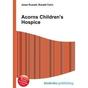  Acorns Childrens Hospice Ronald Cohn Jesse Russell 
