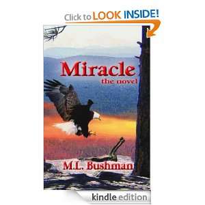 Miracle, the novel (e book) M.L. Bushman  Kindle Store
