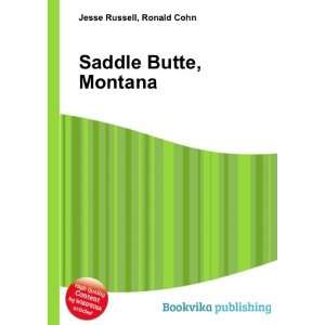  Saddle Butte, Montana Ronald Cohn Jesse Russell Books