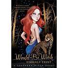 Would Be Witch Kimberly Frost paranormal romance  