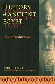 History of Ancient Egypt An Introduction, (0801484758), Erik Hornung 
