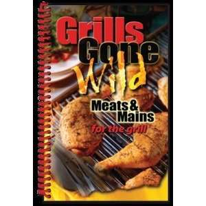  GRILLS GONE WILD MEATS & MAINS Patio, Lawn & Garden