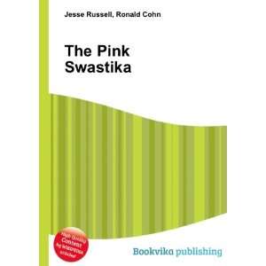  The Pink Swastika Ronald Cohn Jesse Russell Books