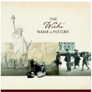  The Wicki Name in History Ancestry Books