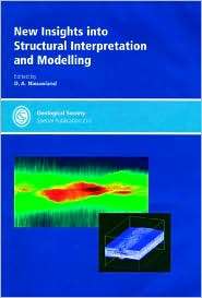 New Insights into Structural Interpretation and Modelling Special 