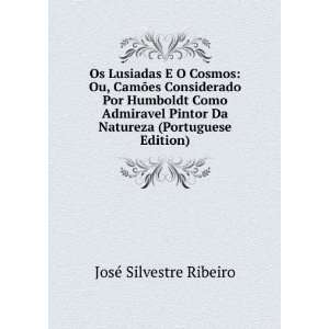   Admiravel Pintor Da Natureza (Portuguese Edition) JosÃ© Silvestre