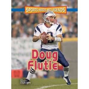  Doug Flutie (Sports Heroes and Legends) [Paperback] Matt 