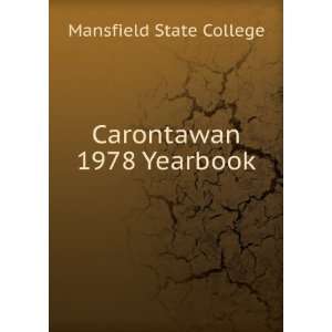  Carontawan 1978 Yearbook Mansfield State College Books