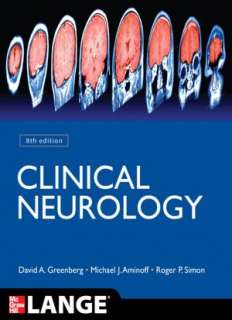   Clinical Neurology 8/E by David Greenberg, McGraw 