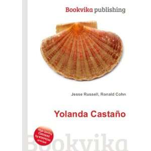  Yolanda CastaÃ±o Ronald Cohn Jesse Russell Books
