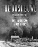 The Dust Bowl An Illustrated Dayton Duncan Pre Order Now