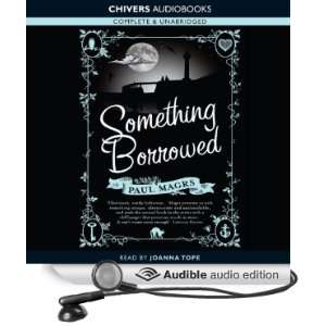 Something Borrowed [Unabridged] [Audible Audio Edition]