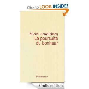 La poursuite du bonheur (French Edition) Michel Houellebecq  
