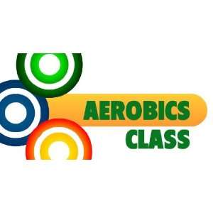  3x6 Vinyl Banner   Aerobics Class 