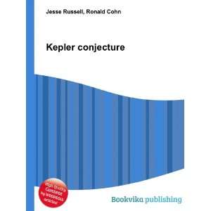  Kepler conjecture Ronald Cohn Jesse Russell Books