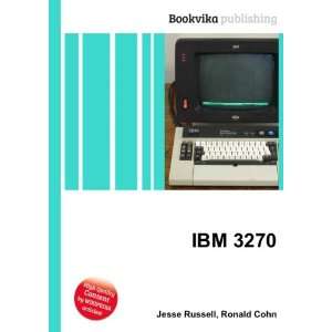  IBM 3270 Ronald Cohn Jesse Russell Books