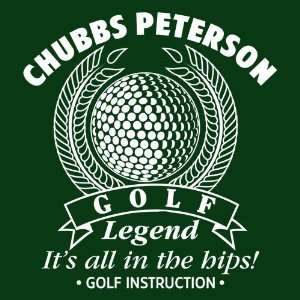    Chubbs Peterson Golf Legend Happy Gilmore Teeshirt 
