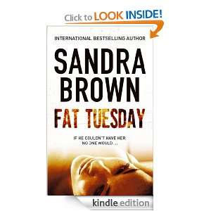 Fat Tuesday Sandra Brown  Kindle Store