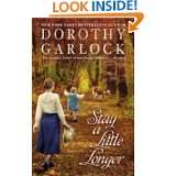 Stay a Little Longer by Dorothy Garlock (Apr 30, 2010)