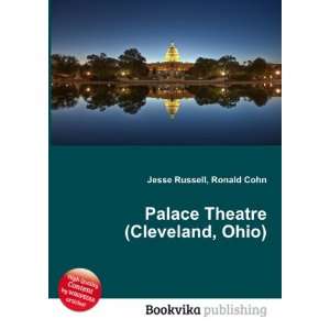   Palace Theatre (Cleveland, Ohio) Ronald Cohn Jesse Russell Books