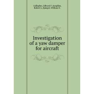  Investigation of a yaw damper for aircraft Edward F 