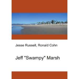  Jeff Swampy Marsh Ronald Cohn Jesse Russell Books