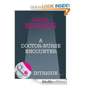Doctor Nurse Encounter Carol Ericson  Kindle Store