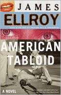   American Tabloid (American Underworld Trilogy #1) by James Ellroy 