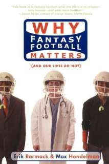 why fantasy football matters erik barmack paperback $ 14 98 buy now