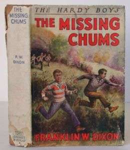 FRANKLIN DIXON Hardy Boys Missing Chums 7TH PRINTING  