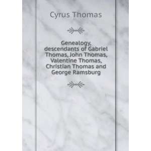   Thomas, Christian Thomas and George Ramsburg Cyrus Thomas Books