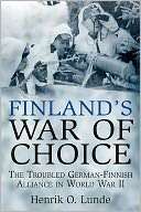   Finlands War of Choice by Henrik Lunde, Casemate 