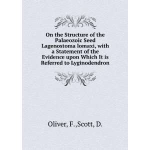   upon Which It is Referred to Lyginodendron F.,Scott, D. Oliver Books