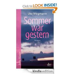  war gestern (German Edition) Ute Wegmann  Kindle Store