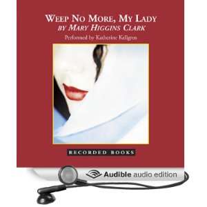  Weep No More, My Lady (Audible Audio Edition) Mary 