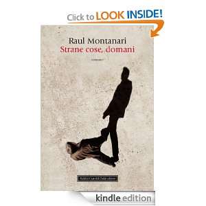 Strane cose domani (Romanzi e racconti) (Italian Edition) Raul 