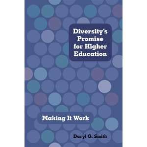   Higher Education Making It Work [Paperback] Daryl G. Smith Books