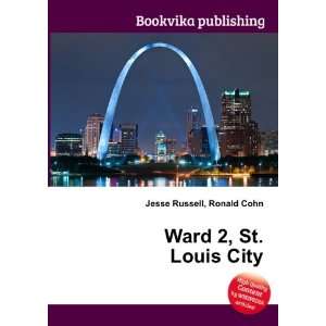  Ward 2, St. Louis City Ronald Cohn Jesse Russell Books