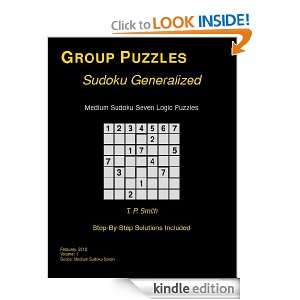 Medium Sudoku Seven Logic Puzzles, Vol 1 T. P. Smith  