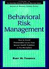 Behavioral Risk Management How to Avoid Preventable Losses from 