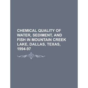 Chemical quality of water, sediment, and fish in Mountain Creek Lake 