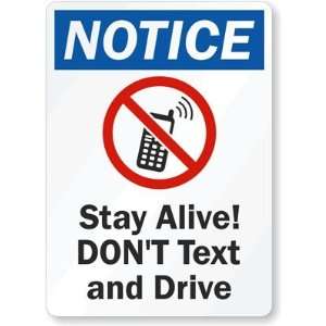  Notice   Stay Alive Dont Text And Drive (with Graphic 