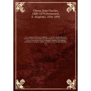   Charles, 1808 1879,Desmarest, E. (EugÃ¨ne), 1816 1890 Chenu Books