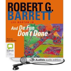   De Fun Dont Done (Audible Audio Edition) Robert G. Barrett, Dino
