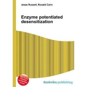  Enzyme potentiated desensitization Ronald Cohn Jesse 