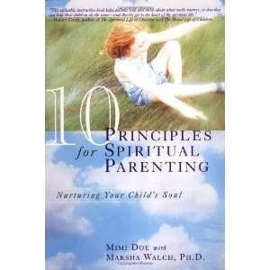  Parenting Nurturing Your Childs Soul [Paperback] Mimi Doe Books