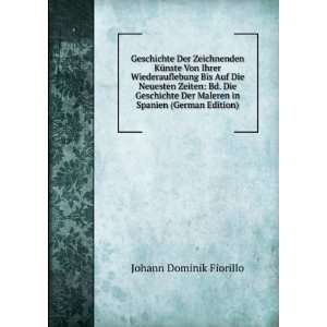   Maleren in Spanien (German Edition) Johann Dominik Fiorillo Books