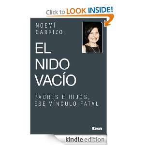 El nido vacío. Padres e hijos, ese vínculo fatal (Spanish Edition 